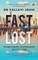 Fast But Lost