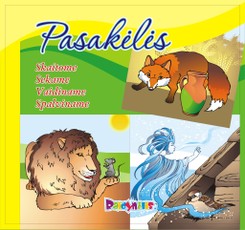 Pasakėlės. Skaitome - sekame - vaidiname - spalviname