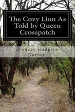 The Cozy Lion As Told by Queen Crosspatch