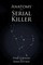 Anatomy of a Serial Killer