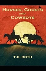 Horses, Ghosts and Cowboys