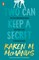 Two Can Keep a Secret