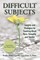Difficult Subjects