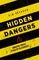 Hidden Dangers
