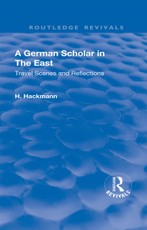 Revival: A German Scholar in the East (1914)