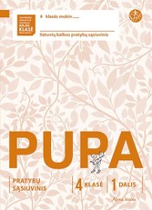 Pupa. Pratybų sąsiuvinis 4 klasei, 1 dalis (pagal 2016 m. programą). Serija ŠOK