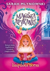 Magiška apyrankė. Išsipildęs noras (knyga su defektais)