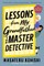 Lessons from My Grandfather, the Master Detective