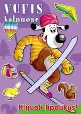Vufis kalnuose. Klijuok lipdukus