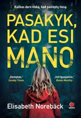 PASAKYK, KAD ESI MANO