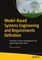 Model-Based Systems Engineering and Requirements Definition
