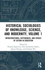 Historical Sociologies of Knowledge, Science, and Modernity, Volume 1