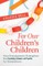 For Our Children's Children