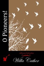 O Pioneers!