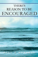 There's Reason to Be Encouraged