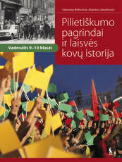 Pilietiškumo pagrindai ir laisvės kovų istorija. Vadovėlis 9-10 klasei