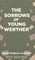 The Sorrows of Young Werther