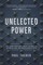 Unelected Power