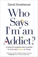 Who Says I'm an Addict