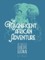 The Magnificent African Adventure