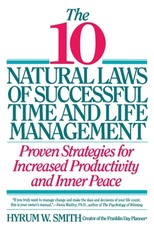 10 Natural Laws of Successful Time and Life Management