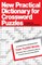 New Practical Dictionary for Crossword Puzzles