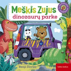 Meškis Zujus dinozaurų parke. Su slankiojančiais paveikslėliais! (knyga su defektais)