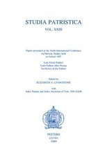 Studia Patristica. Vol. XXIII - Late Greek Fathers, Latin Fathers After Nicaea, Nachleben of the Fathers, Index Patrum and Index Auctorum of Vols. XIX-XXIII