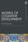 Models Of Cognitive Development