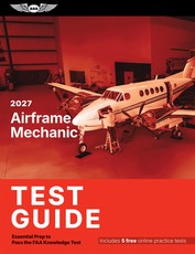 2027 Airframe Mechanic Test Guide