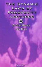 The Dynamic Laws of Prosperity Lectures - Lesson 6