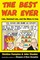 The Best War Ever