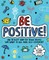Be Positive!