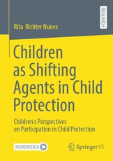 Children as Shifting Agents in Child Protection