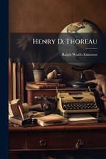 Henry D. Thoreau