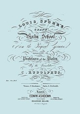 Louis Spohr's Grand Violin School. (Facsimile reprint from c.1890 edition).
