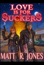 Love Is For Suckers