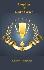 Trophies of God's Grace