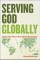 Serving God Globally