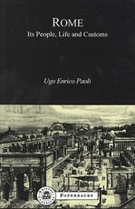 Rome: Its People, Life and Customs