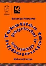 Tekstilės technologijų pagrindai ir dizainas