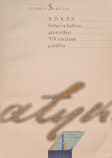 X.D.K.P.S. lietuvių kalbos gramatika: XIX amžiaus pradžia