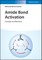 Amide Bond Activation