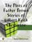 The Plots of Father Brown Stories of Gilbert Keith Chesterton