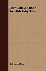 Jolly Calle & Other Swedish Fairy Tales