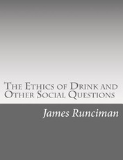 The Ethics of Drink and Other Social Questions