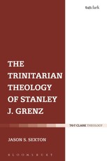 The Trinitarian Theology of Stanley J. Grenz