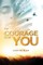 The Courage to Be You