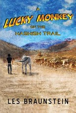 A Lucky Monkey on the Hashish Trail