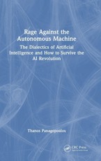 Rage Against the Autonomous Machine
